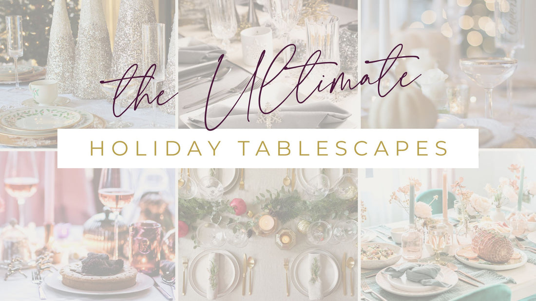 Unveiling the Ultimate Holiday Tablescape: Where Luxury Meets Personal Style